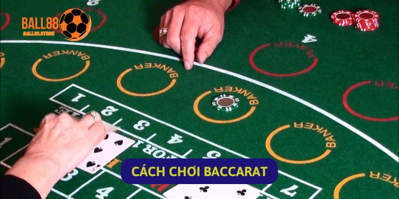 Cách Chơi Baccarat